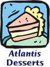 Atlantis Desserts